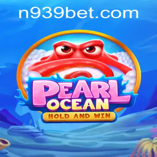 Discover the Exciting World of PearlOcean: A New Wave of Gaming with 939bet