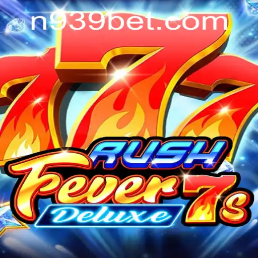 RushFever7sDeluxe: A Thrilling Casino Game Experience at 939bet